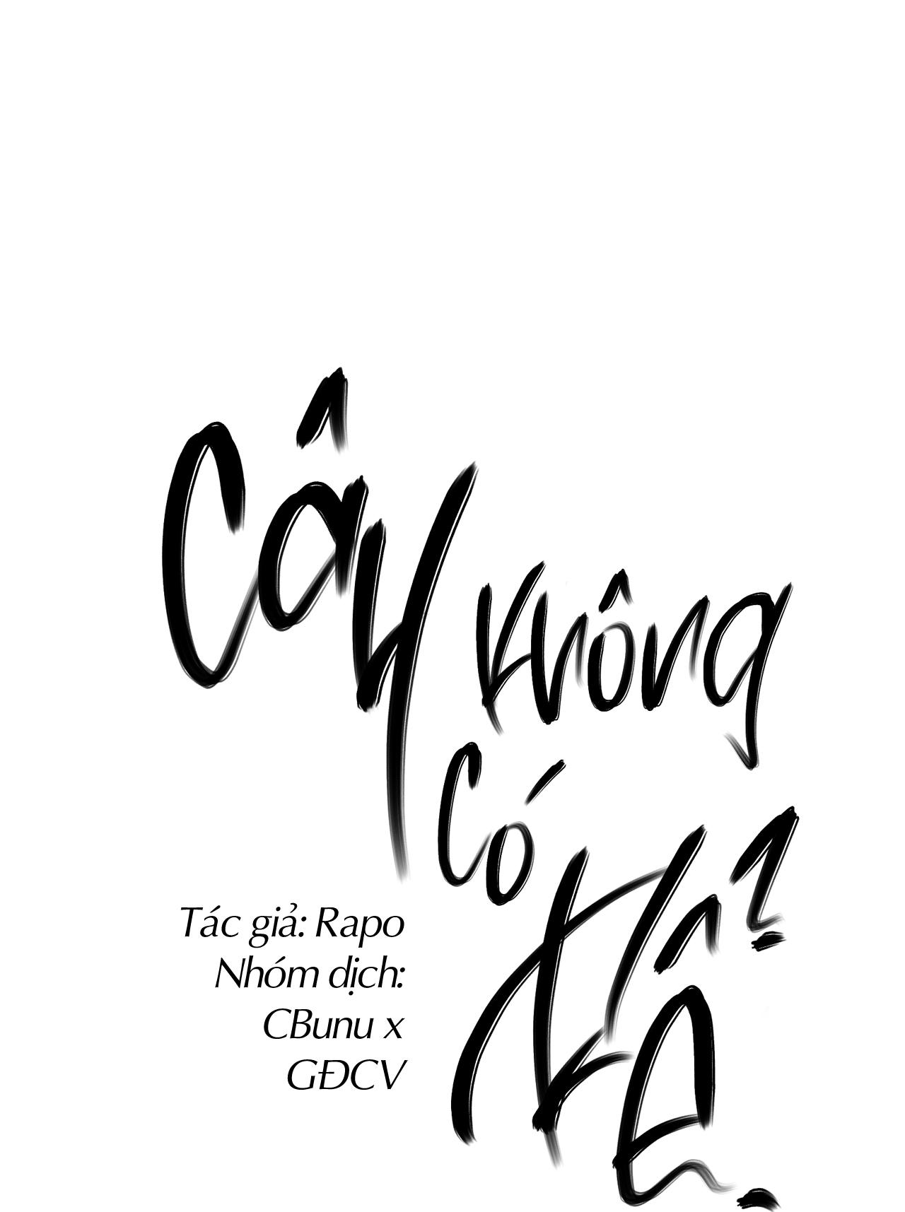 Đọc truyện (CBunu) Cây Không Có Rễ - Chapter 12