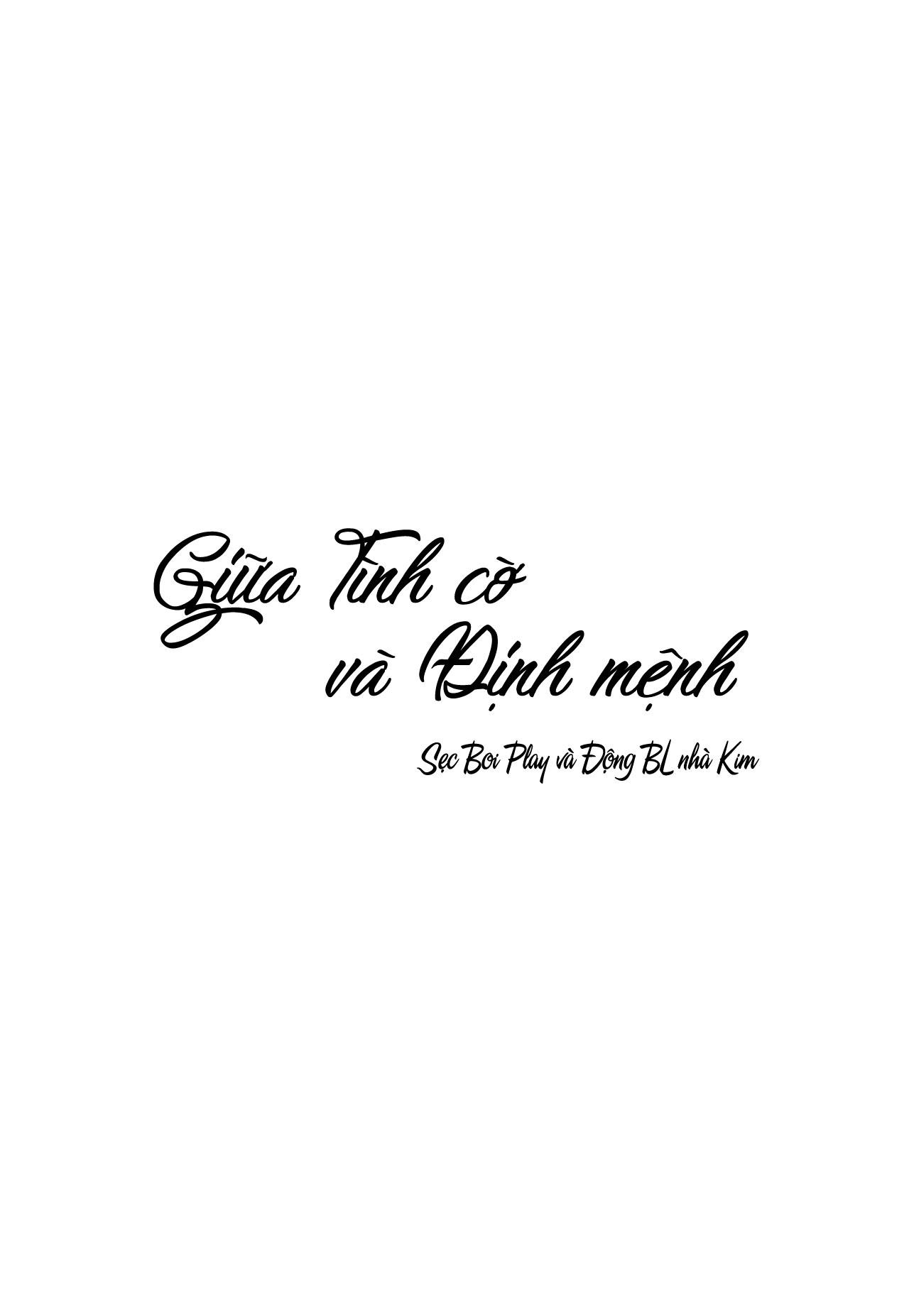 Đọc truyện GIỮA TÌNH CỜ VÀ ĐỊNH MỆNH - Chapter 6