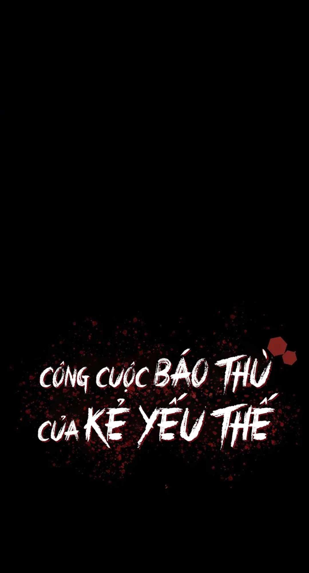 Đọc truyện Công Cuộc Báo Thù Của Kẻ Yếu Thế - Chapter 16