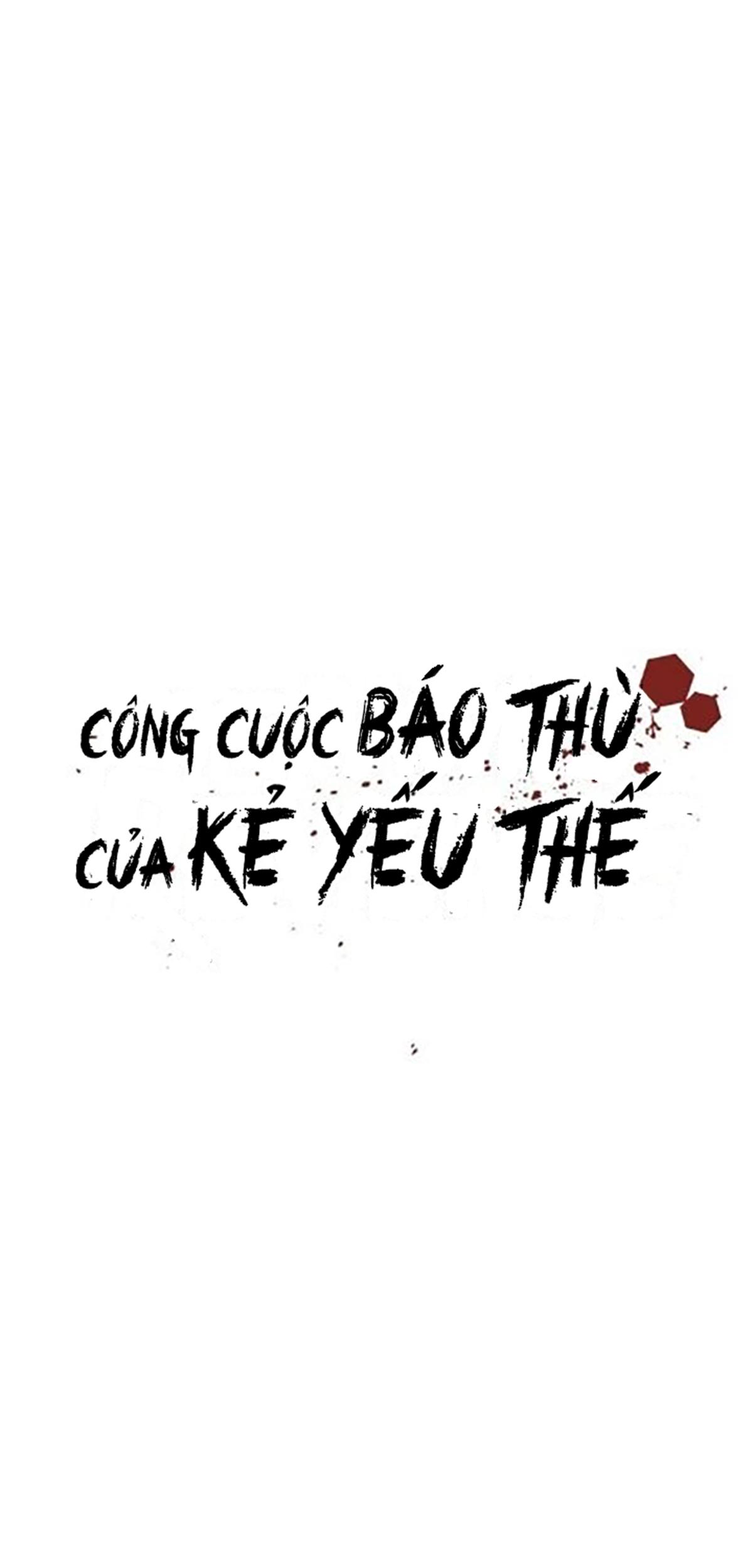 Đọc truyện Công Cuộc Báo Thù Của Kẻ Yếu Thế - Chapter 41